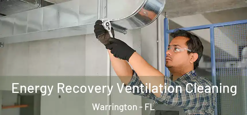 Energy Recovery Ventilation Cleaning Warrington - FL