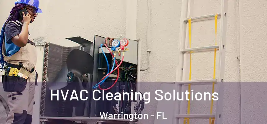 HVAC Cleaning Solutions Warrington - FL