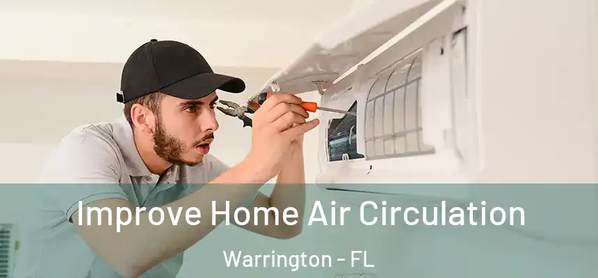  Improve Home Air Circulation Warrington - FL