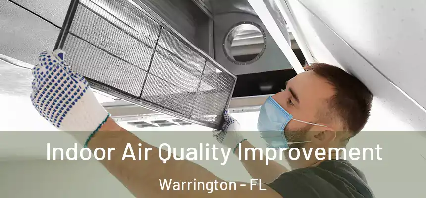 Indoor Air Quality Improvement Warrington - FL