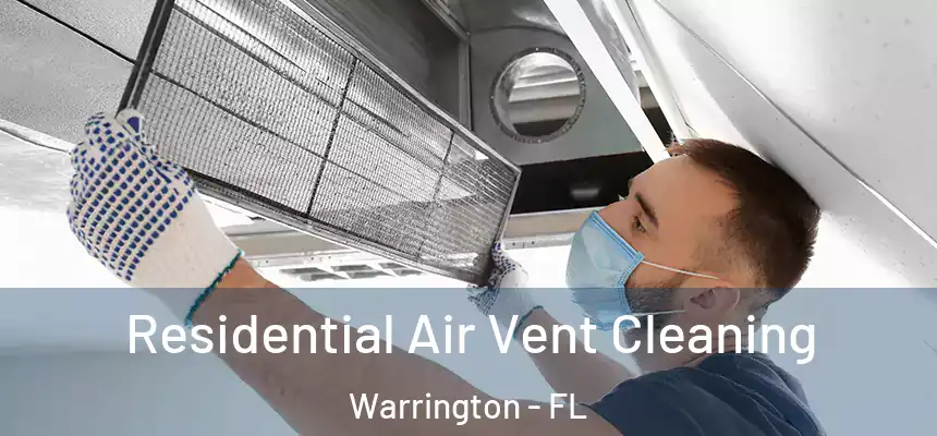Residential Air Vent Cleaning Warrington - FL